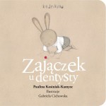 Zajączek u dentysty / Wydawnictwo Kinderkulka