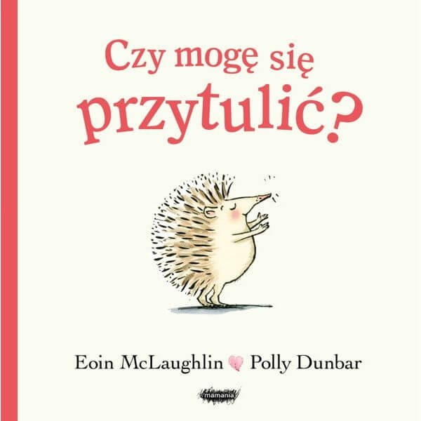 Czy mogę się przytulić? / Mamania