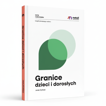 Granice dzieci i dorosłych / Wydawnictwo Natuli