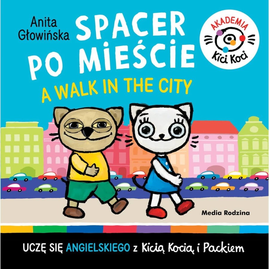 Akademia Kici Koci. Spacer po mieście / Wydawnictwo Media Rodzina