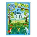 Opowiem ci, mamo, co robią lisy / Wydawnictwo Nasza Księgarnia