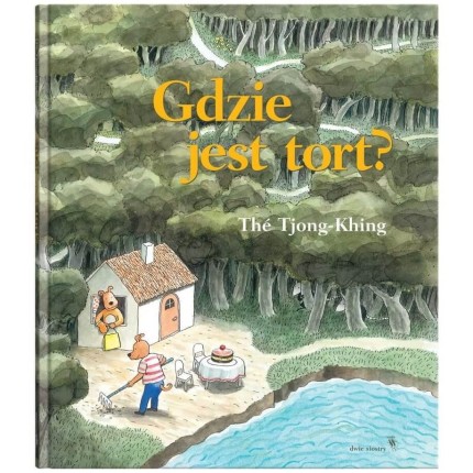 Gdzie jest tort? / Wydawnictwo Dwie Siostry