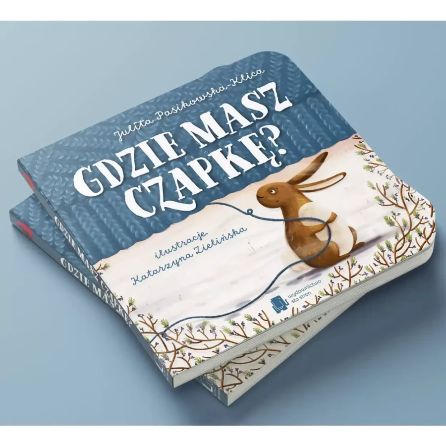 Gdzie masz czapkę? / Wydawnictwo Sto Stron