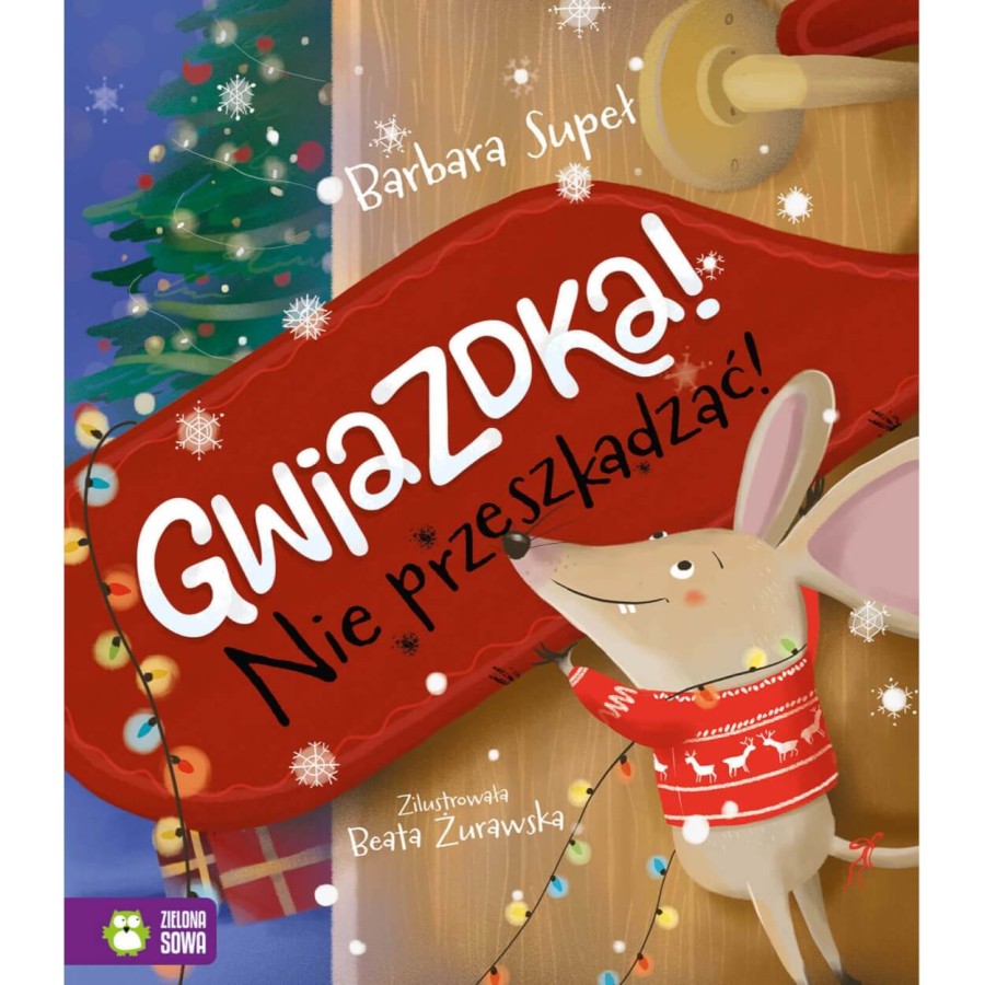 Gwiazdka! Nie przeszkadzać! / Zielona Sowa