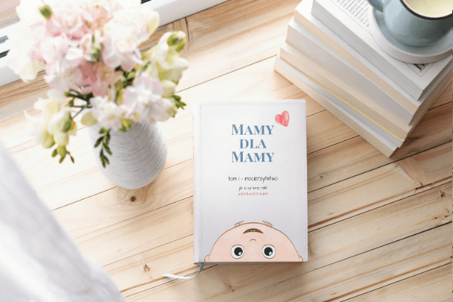 Mamy dla Mamy tom II - Macierzyństwo