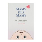 Mamy dla Mamy tom II - Macierzyństwo