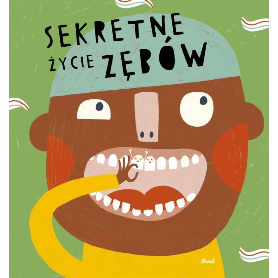 Sekretne Życie Zębów / Debit