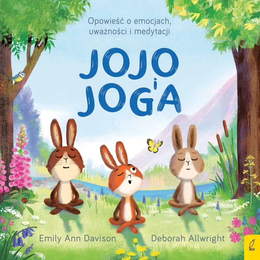 Jojo i joga. Opowieść o emocjach, uważności i medytacji / Wilga