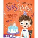 Staś Pętelka. Urodzinowe przyjęcie / Wydawnictwo Zielona Sowa