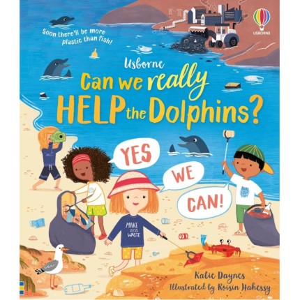 Can we really help the dolphins? / Wydawnictwo Usborne