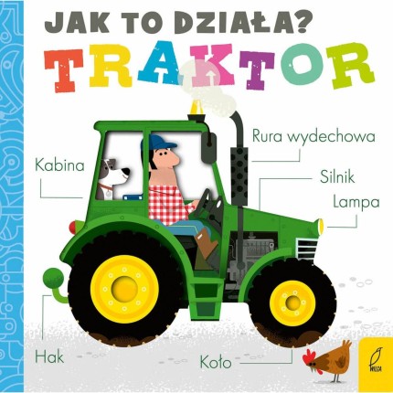 Jak to działa? TRAKTOR / Wydawnictwo Wilga