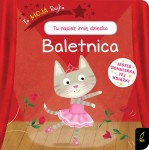 To moja bajka. Baletnica / Wydawnictwo Wilga