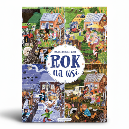 Rok na wsi / Wydawnictwo Nasza Księgarnia