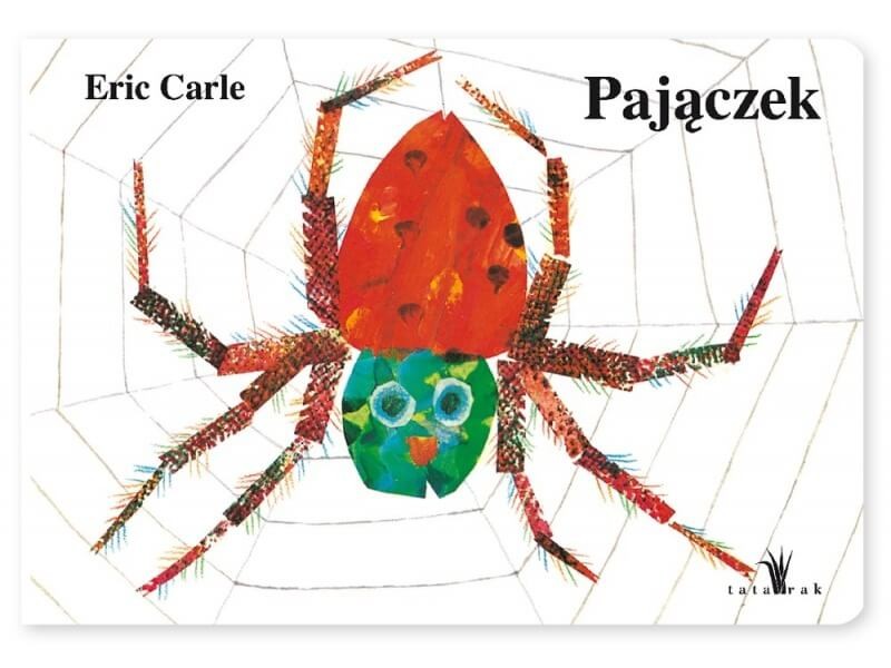 Pajączek Eric Carle / Wydawnictwo Tatarak