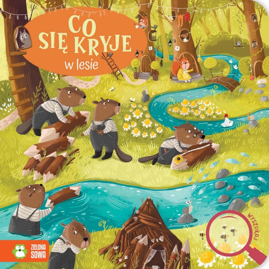 Co się kryje w lesie / Wydawnictwo Zielona Sowa