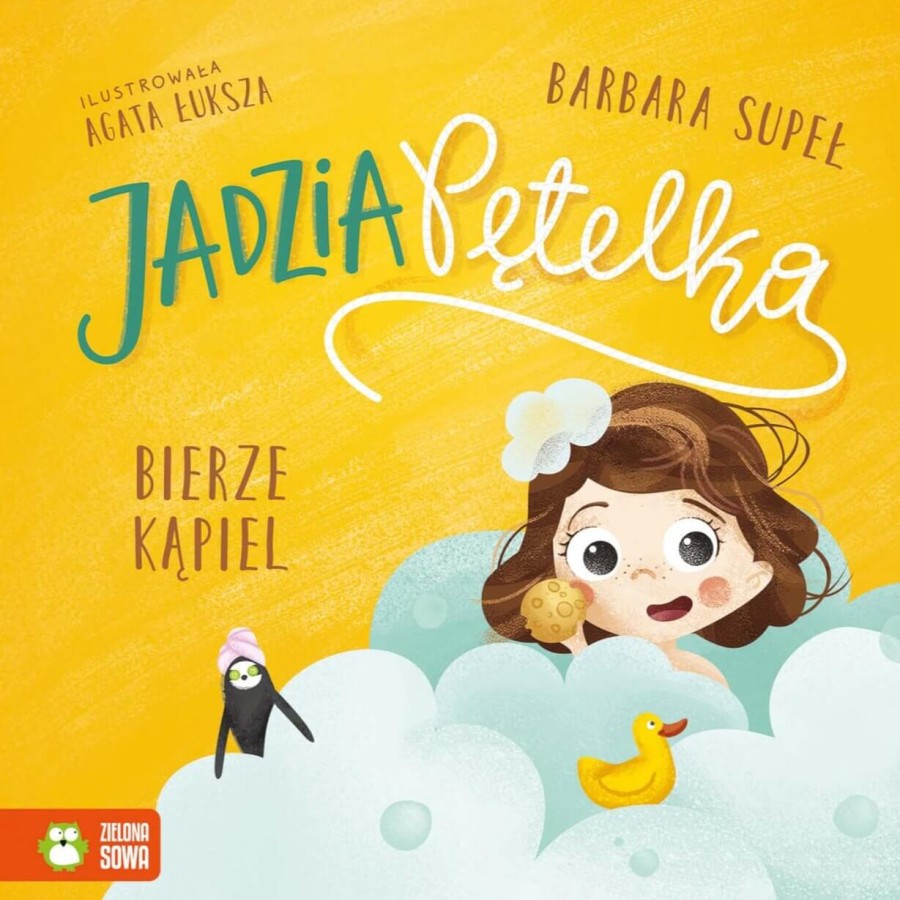 Jadzia Pętelka bierze kąpiel / Wydawnictwo Zielona Sowa
