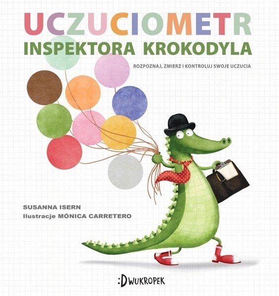Uczuciometr Inspektora Krokodyla / Wydawnictwo Dwukropek