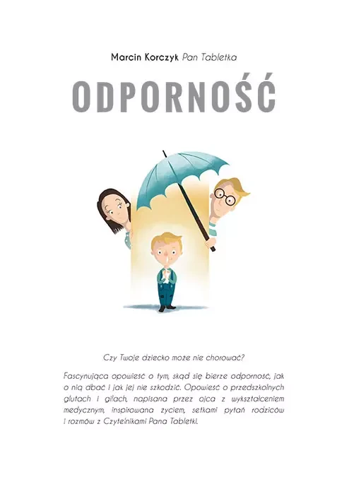 Książka “Odporność Czy Twoje dziecko może nie chorować?” / Pan Tabletka