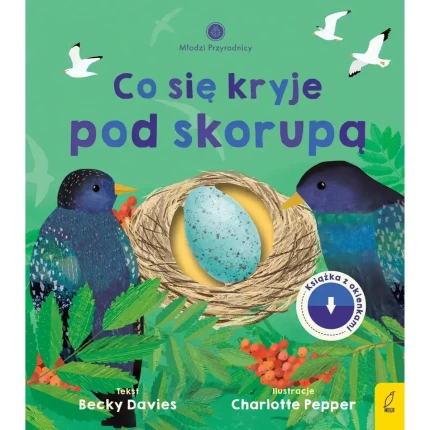 Młodzi przyrodnicy. Co się kryje pod skorupą / Wilga