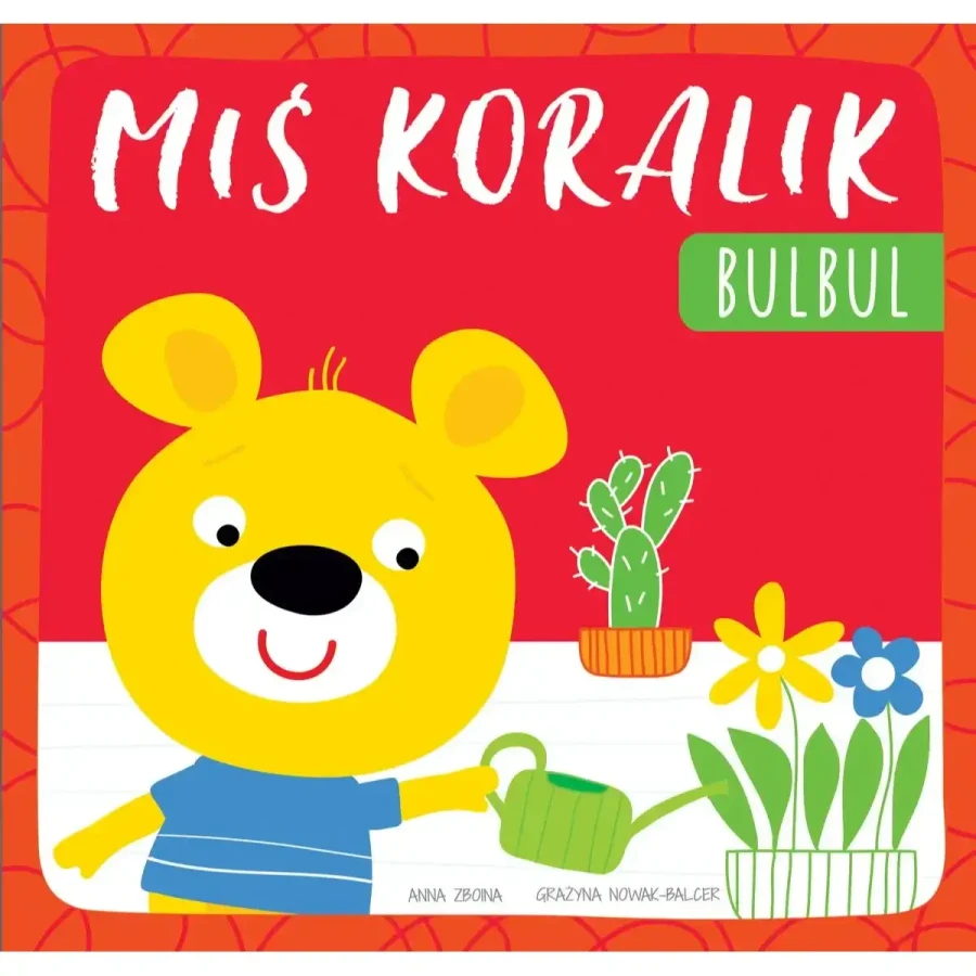 Miś Koralik. Bulbul / Wydawnictwo Wilga