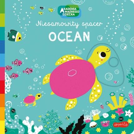 Niesamowity spacer. Ocean. Akademia mądrego dziecka / HarperCollins