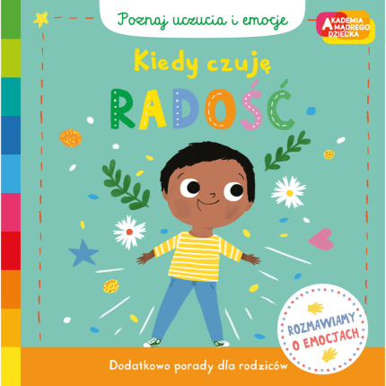 Kiedy czuję radość. Akademia mądrego dziecka. Poznaj uczucia i emocje / HarperCollins
