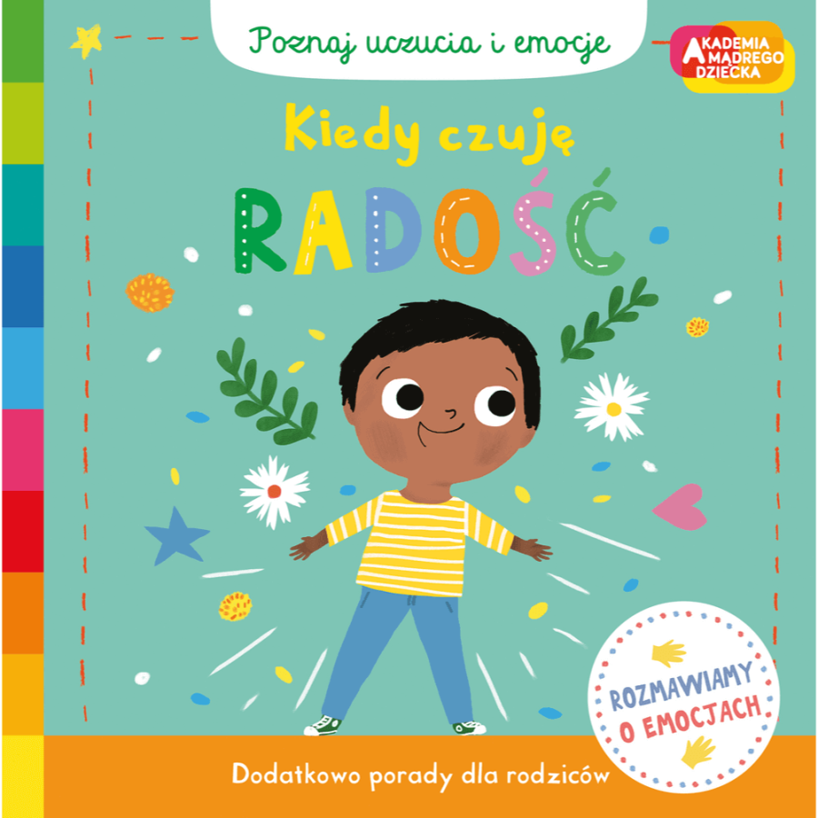 Kiedy czuję radość. Akademia mądrego dziecka. Poznaj uczucia i emocje / HarperCollins