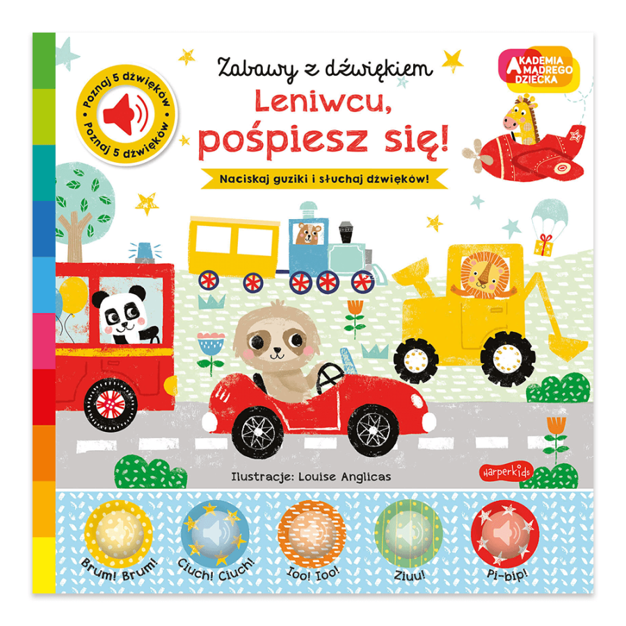 Leniwcu, pośpiesz się! Akademia Mądrego Dziecka. Zabawy z dźwiękiem / HarperCollins