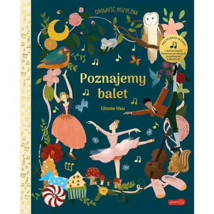 Poznajemy balet. Opowieść muzyczna / HarperCollins