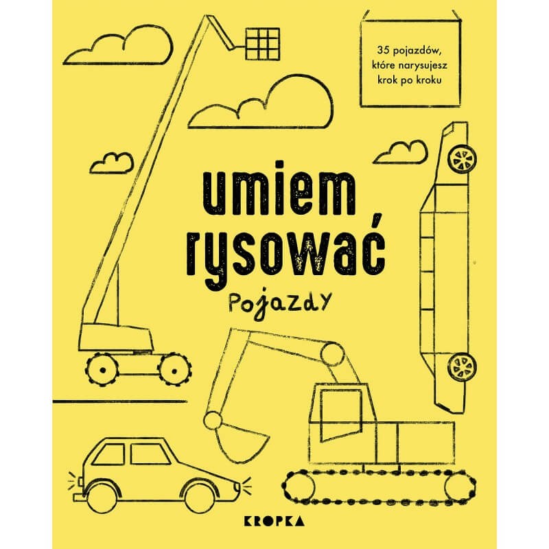 Umiem rysować pojazdy / Wydawnictwo Kropka