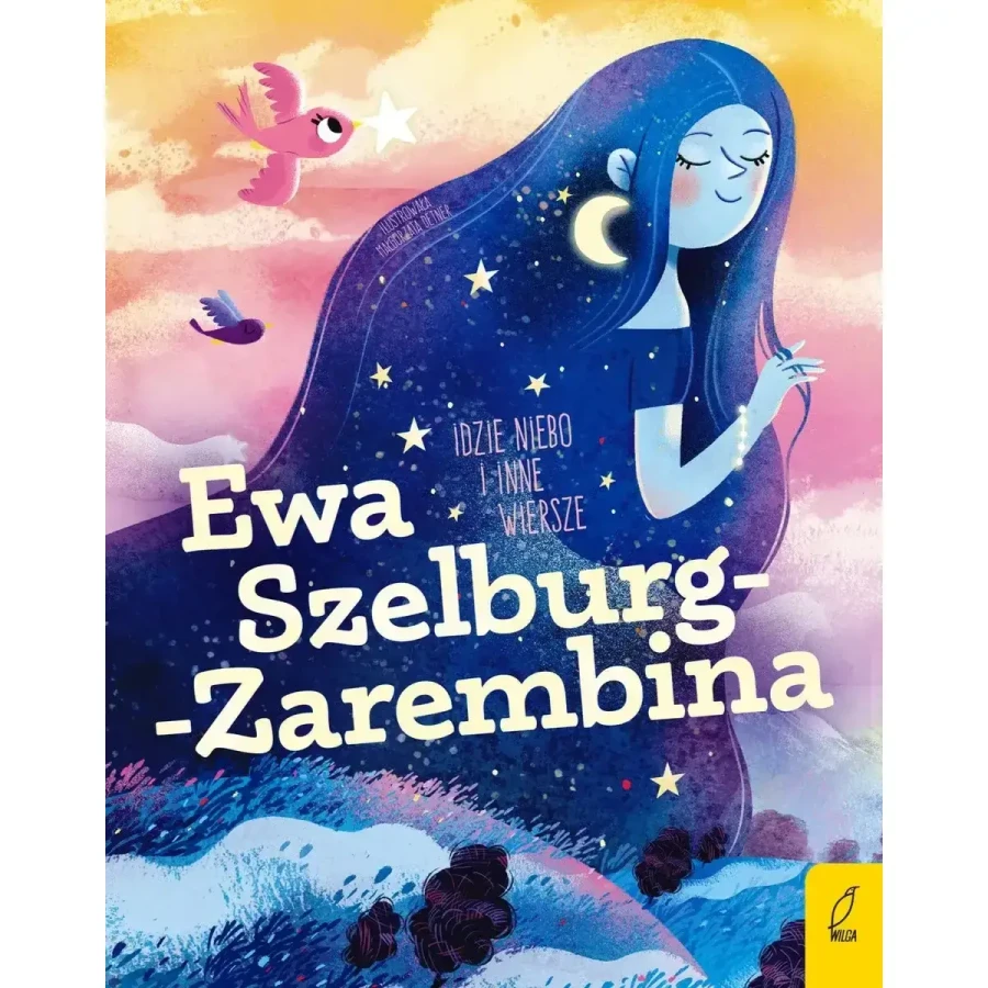 Poeci dla dzieci. Idzie niebo i inne wiersze / Wilga