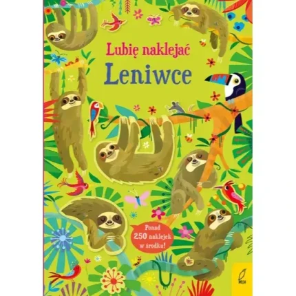 Lubię naklejać. Leniwce / Wydawnictwo Wilga
