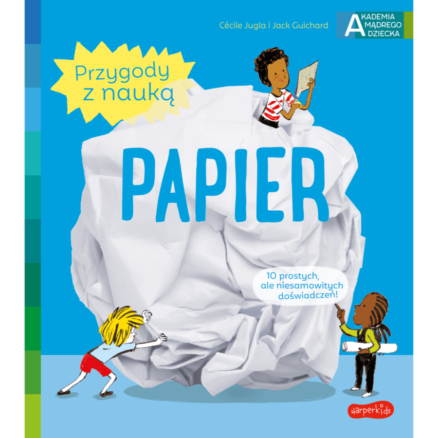 Przygody z nauką. Papier. Akademia mądrego dziecka. / HarperCollins