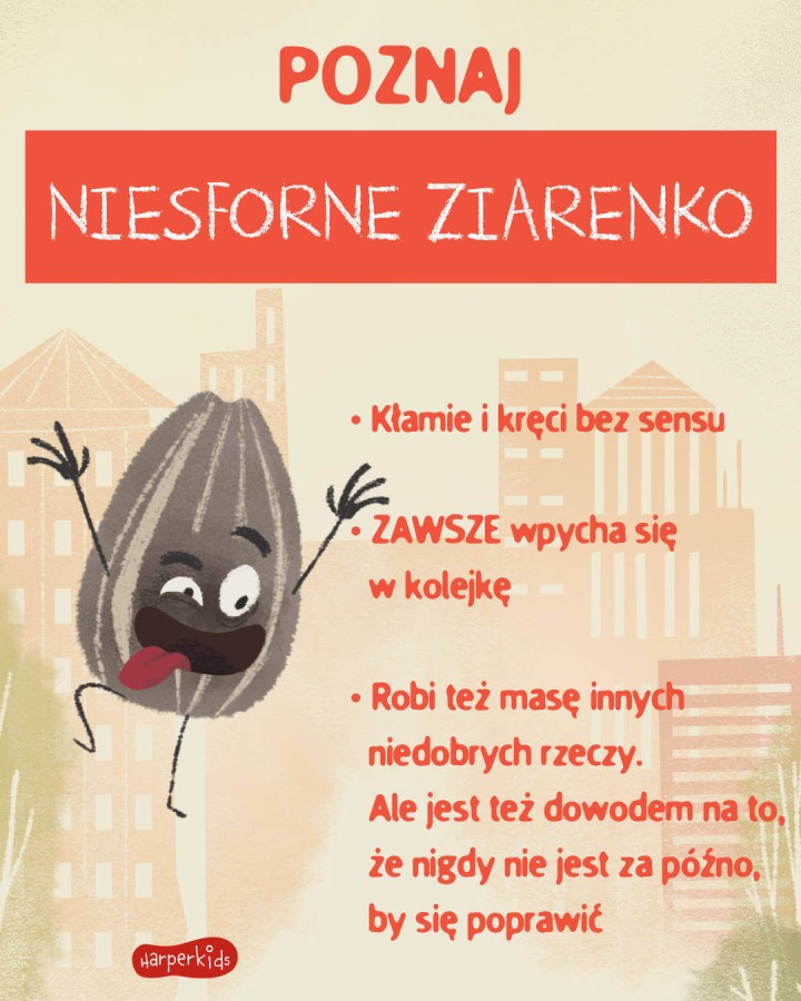 Niesforne Ziarenko. Smaczna Banda i emocje / HarperCollins