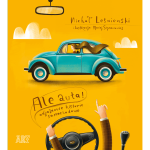 Ale auta! Odjazdowe historie samochodowe / HarperCollins