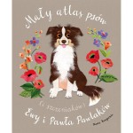 Mały atlas psów (i szczeniaków) Ewy i Pawła Pawlaków / Wydawnictwo Nasza Księgarnia