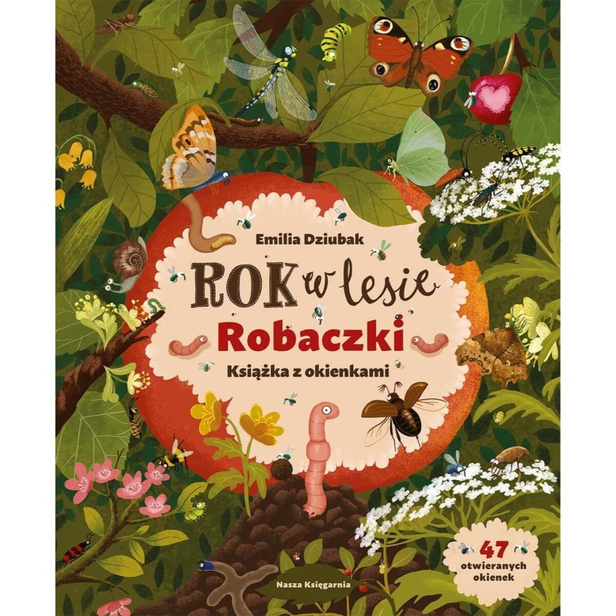Rok w lesie. Robaczki. Książka z okienkami / Wydawnictwo Nasza Księgarnia