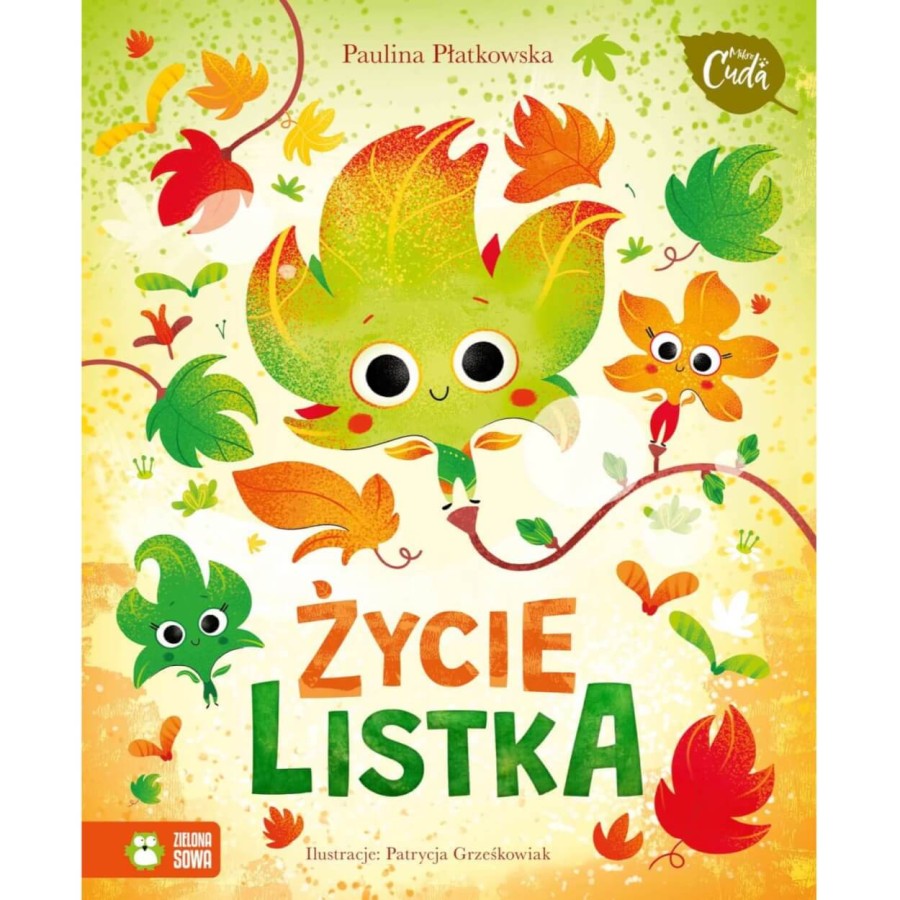 Mikrocuda. Życie listka / Wydawnictwo Zielona Sowa