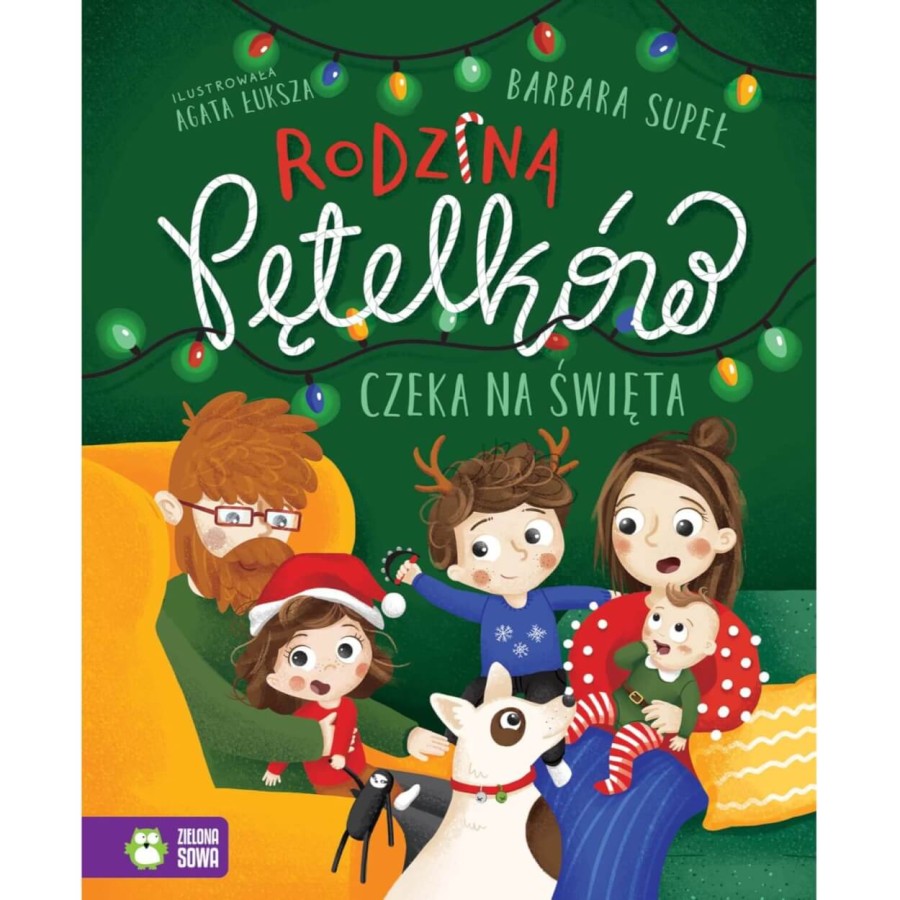 Rodzina Pętelków czeka na święta / Wydawnictwo Zielona Sowa