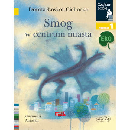 Smog w centrum miasta. Czytam sobie EKO. Poziom 1 / HarperCollins