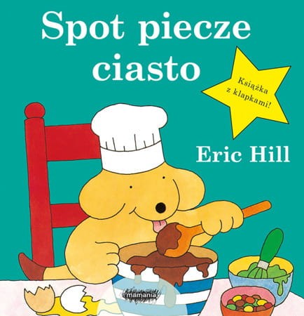 Spot piecze ciasto / Wydawnictwo Mamania