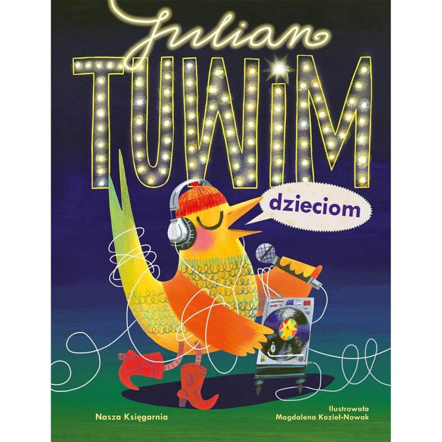 Julian Tuwim dzieciom / Wydawnictwo Nasza Księgarnia