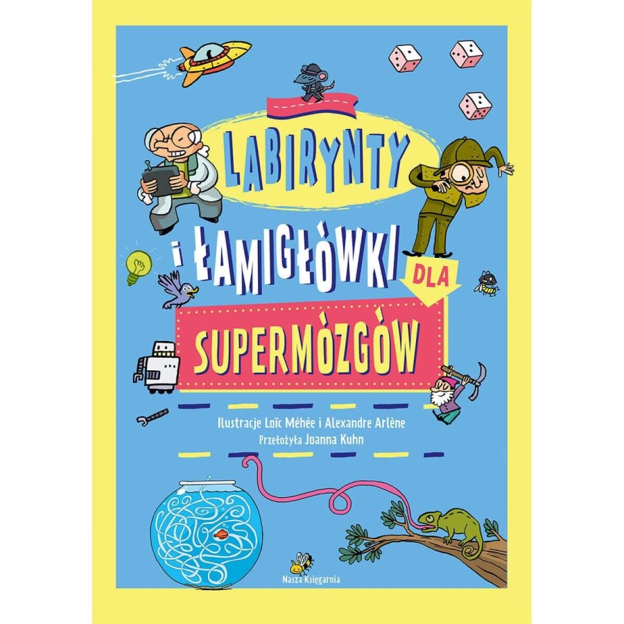 Labirynty i łamigłówki dla supermózgów / Nasza Księgarnia