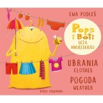 Ubrania i pogoda. Pops i Boti uczą angielskiego / Nasza Księgarnia