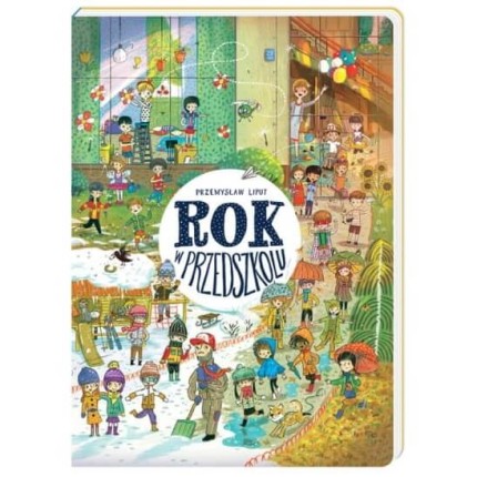 Rok w przedszkolu / Wydawnictwo Nasza Księgarnia