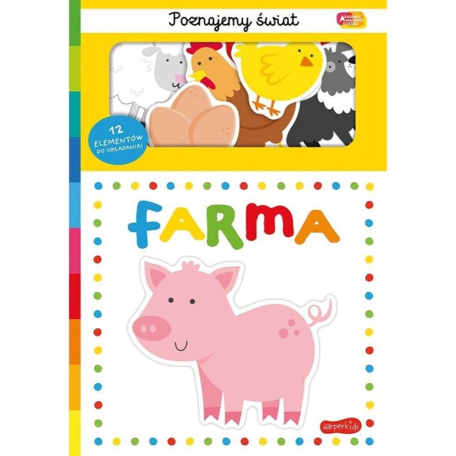 Farma. Akademia Mądrego Dziecka. Poznajemy świat / HarperCollins
