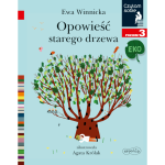 Opowieść starego drzewa. Czytam sobie Eko. Poziom 3 / HarperCollins