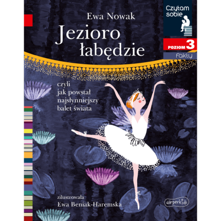 Jezioro łabędzie. Czytam sobie. Poziom 3 / HarperCollins