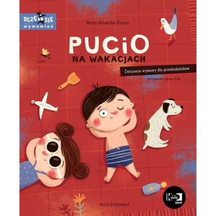 Pucio na wakacjach. Ćwiczenia wymowy dla przedszkolaków / Wydawnictwo Nasza Księgarnia