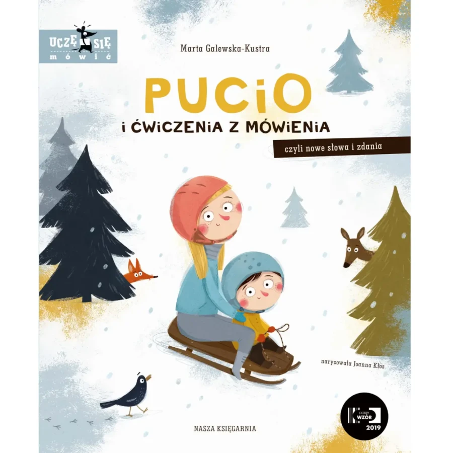 Pucio i ćwiczenia z mówienia, czyli nowe słowa i zdania / Wydawnictwo Nasza Księgarnia